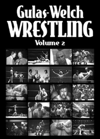 Gulas-Welch Wrestling, volume 2